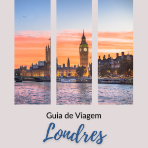 Londres – Guia de Viagem